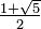 \tfrac{1+\sqrt{5}}{2}